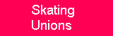 Skating Unions